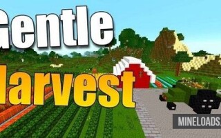 Мод Gentle Harvest для Майнкрафт 1.12.2, 1.13